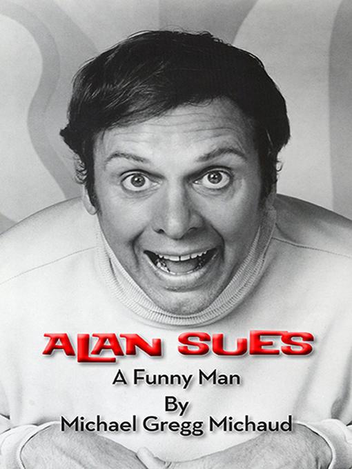 Title details for Alan Sues by Michael Gregg Michaud - Available